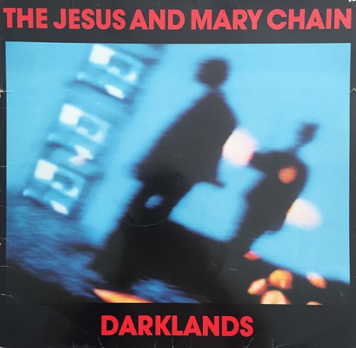 The Jesus and Mary Chain - Toppermost