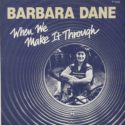 Barbara Dane When We Make It Through